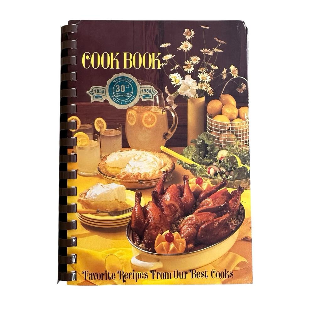 Morningside Baptist Church Greenville SC Cookbook Recipes 1988 30th Anniversary